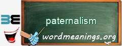 WordMeaning blackboard for paternalism